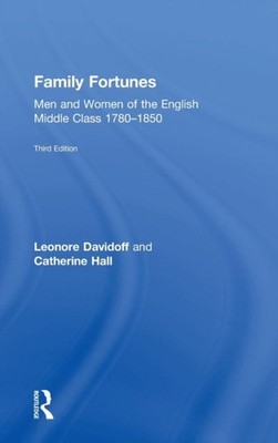 Davidoff - Family Fortunes  Men and Women of the English Middle Class  - X555z