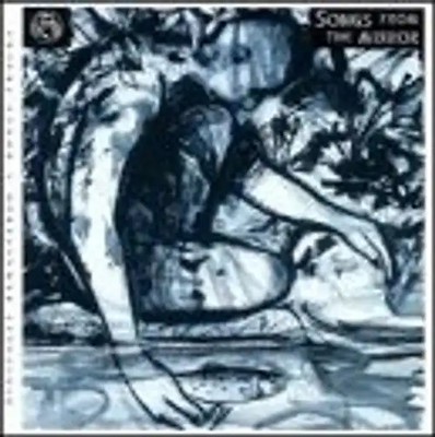 Fish - Songs from the Mirror