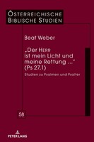 Beat Weber | Der Herr Ist Mein Licht Und Meine Rettung ... (Ps 27,1) | Buch