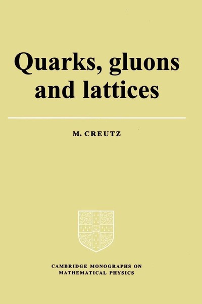 Quarks, Gluons And Lattices | Michael Creutz | Taschenbuch | Englisch | 1985-image