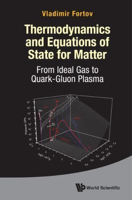 THERMODYNAMICS AND EQUATIONS OF STATE FOR MATTER: FROM IDEAL GAS TO QUARK-GLUON 