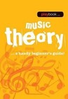 Playbook: Music Theory - a Handy Beginner's Guide by Music Sales Ltd (Paperback, 2014)