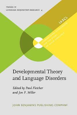 Developmental Theory and Language Disorders (Trends in Language Acquisition Res