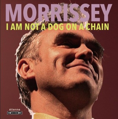 Morrissey I Am Not a Dog On a Chain (CD) Album