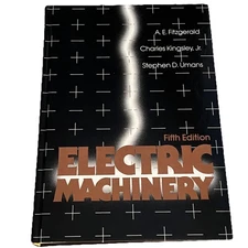 Electric Machinery A.E. Fitzgerald, Charles Kingsley Jr. Stephen D. Umans 5th Ed