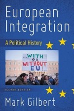 Mark Gilbert European Integration (Paperback)