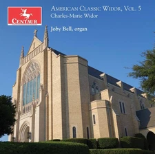 Joby Bell - American Classic Widor 5 [New CD]