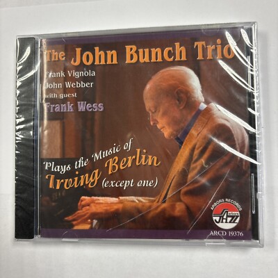 John Bunch Trio Plays the Music of Irving Berlin CD New & Sealed