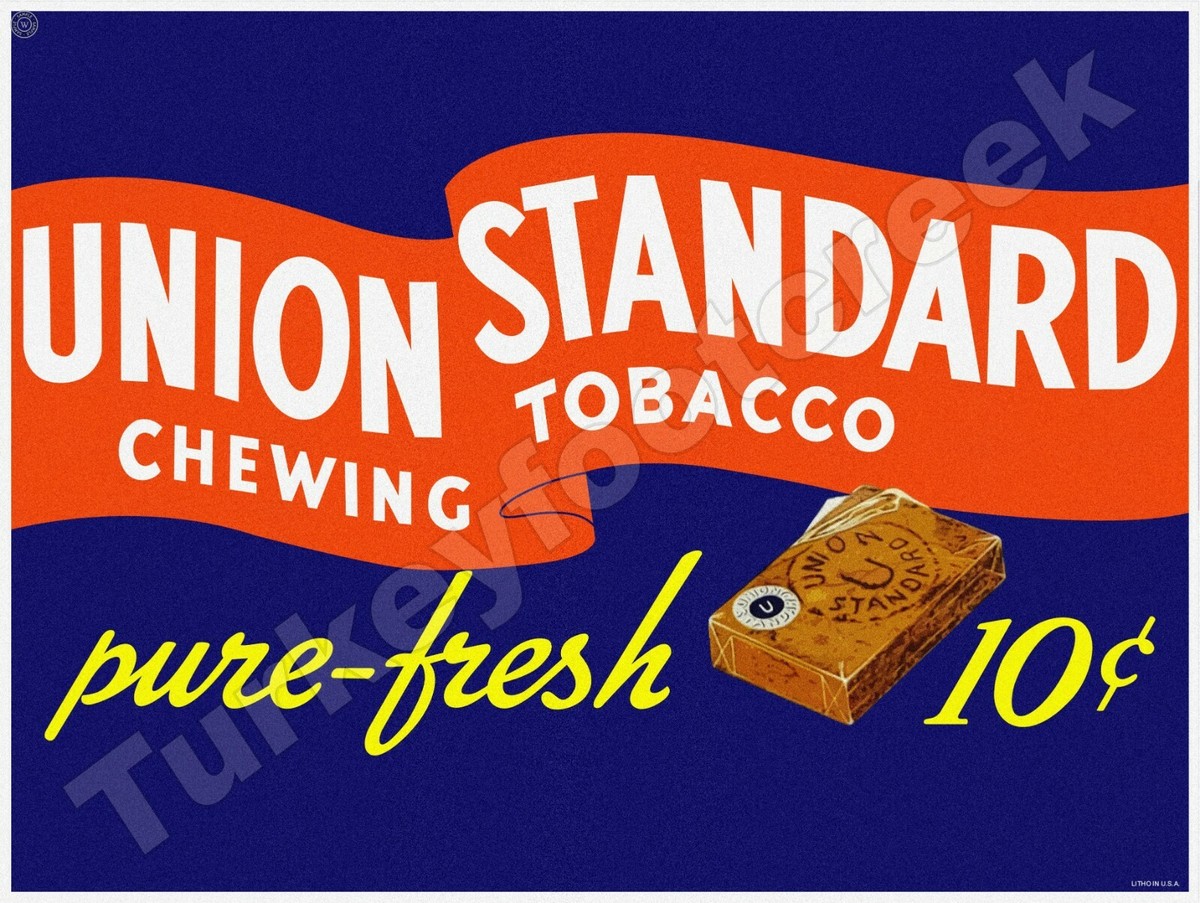 union standard chewing tobacco Union Standard Chewing Tobacco 9