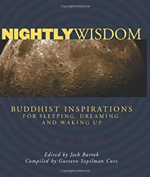 Nightly Wisdom: Buddhist Insights for Sleep, Dreams, and Inner Peace