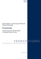 Currencies | Fiscal Fortunes And Cultural Capital In Nineteenth-Century France