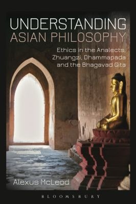 Understanding Asian Philosophy: Ethics IN Analects, Zhuangzi