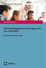 Medienpädagogische Deutungsmuster von Lehrkr...