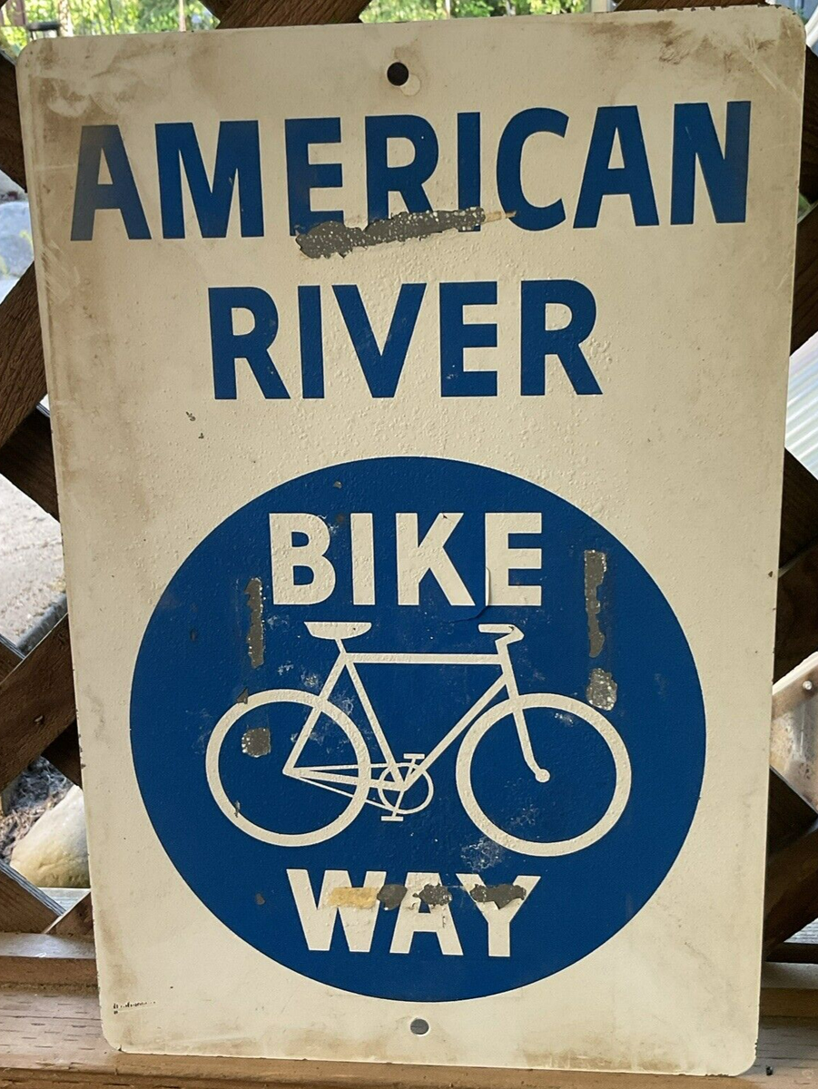 Genuine Aluminum American River Bike Way Sign California Sierra Nevada  Trails
