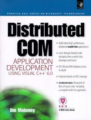 Distributed Com Application Development Using Visual C++ 6.0 (Prentice Hall...