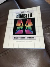 Dynamics Of DBASE III Reizer Chinn Townsend Dow Jones Software Guide 1986