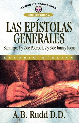 Las epístolas generales: Santiago, 1 y 2 de Pedro, 1, 2 y 3 de Juan y Judas (Cur