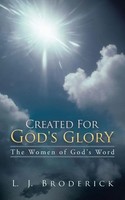 L. J. Broderick | Created For God's Glory | Taschenbuch | Englisch (2013)