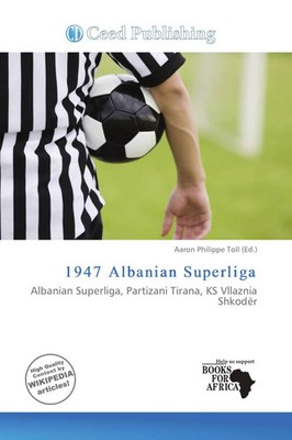 1947 Albanian Superliga Aaron Philippe Toll Taschenbuch Englisch 2026