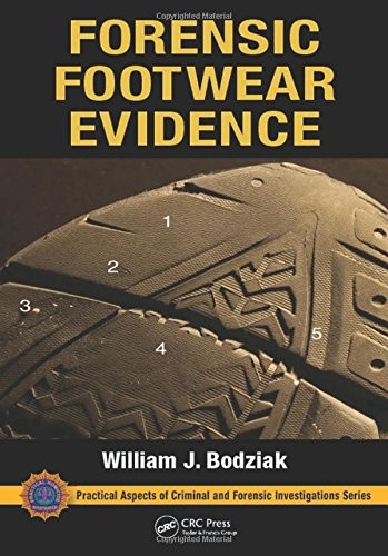 Forensic Footwear Evidence: Detection, Recovery, Bodziak Hardcover..