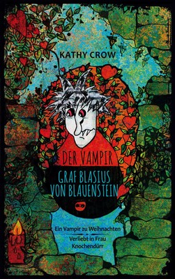 Kathy Crow | Der Vampir Graf Blasius von Blauenstein | Taschenbuch | Deutsch