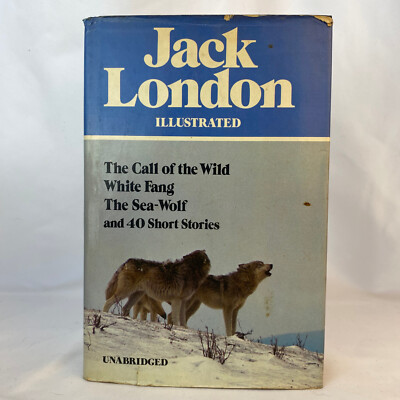 Jack London Illustrated: Call Of The Wild, White Fang, Sea-Wolf + 40 Shorts (HC)