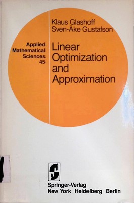 Linear Optimization and Approximation: An Introduction To The Theoretical Analys