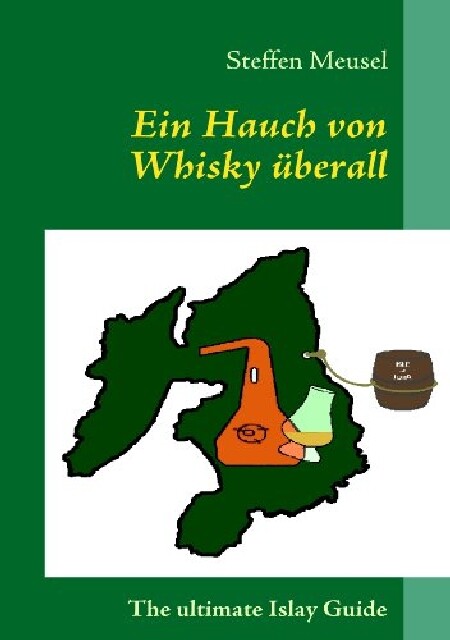 Thumbnail - Ein Hauch Von Whisky Überall Steffen Meusel 9783837051827