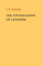 The Foundations Of Leninism