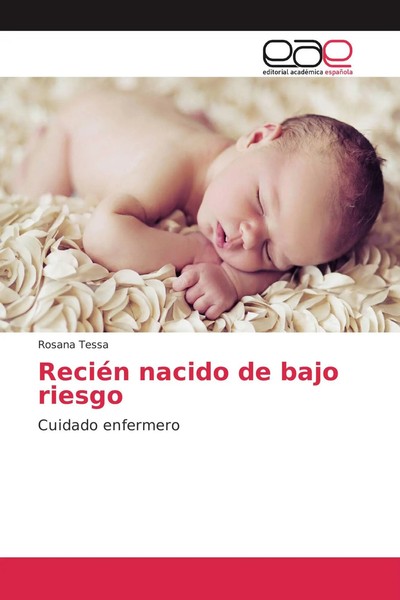 Rosana Tessa | ReciéN Nacido De Bajo Riesgo | Taschenbuch | Spanisch (2017)-image
