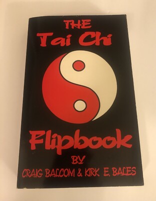 THE TAI CHI FLIPBOOK By Kirk E. Bales & Craig Balcom 1996 1st Printing Paperback