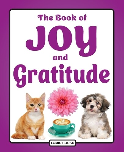 Joy Kinnest The Book of Joy and Gratitude (Tascabile)