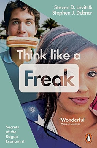 Think Like a Freak by Steven D. Levitt, Stephen J. Dubner - - Image 5