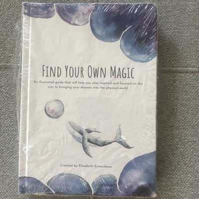 Find Your Own Magic - An illustrated guide - Created by Elizabeth Ermenkova