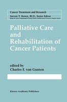 Charles F. Von Gunten | Palliative Care And Rehabilitation Of Cancer Patients