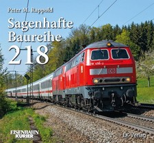 Sagenhafte Baureihe 218 Peter Rappold