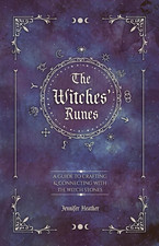 The Witches' Runes: a Guide to Crafting & Connecting with