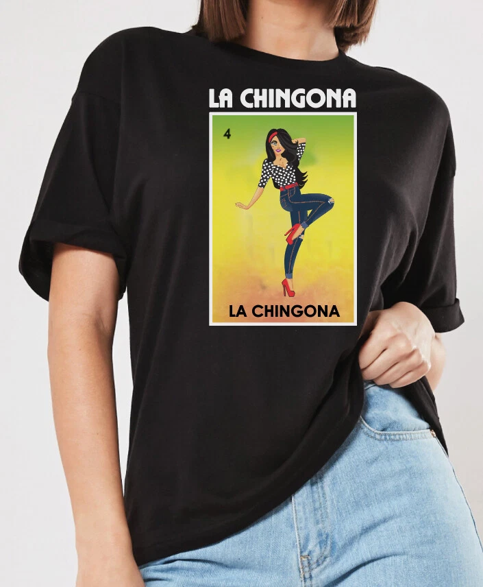 La Chingona T shirt Loteria Tee Shirt Mexican Bingo Funny woman Lottery  Game