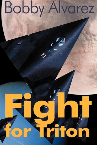 Bobby Alvarez | Fight For Triton | Taschenbuch | Englisch (2000) | iUniverse-image
