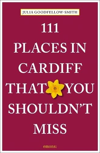 111 Places In Cardiff That You Shouldnt - Image 6