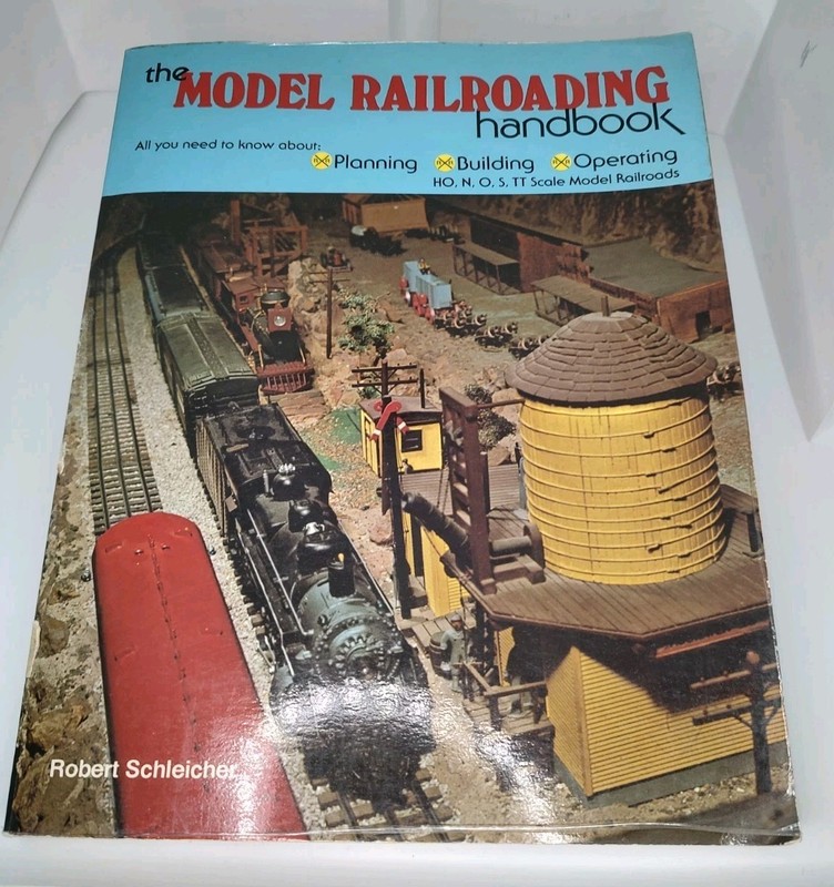 The Model Railroading Handbook by Robert Schleicher, published in 1975.