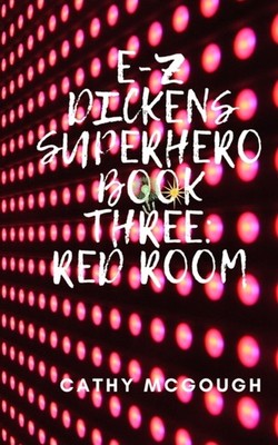 McGough - E-Z Dickens Superhero Book Three  Red Room - paperback or so - E555z