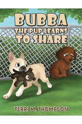 Terri M. Thompson Bubba the Pup Learns to Share (Taschenbuch) (US IMPORT)