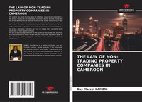 Guy Marcel Kameni | The Law Of NON-TRADING Property Companies In Cameroon | Buch