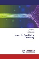 Lasers In Paediatric Dentistry Amit Mendiratta