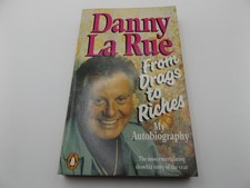 FROM DRAGS TO RICHES - SIGNED BY DANNY LA RUE - 1988 PB BOOK