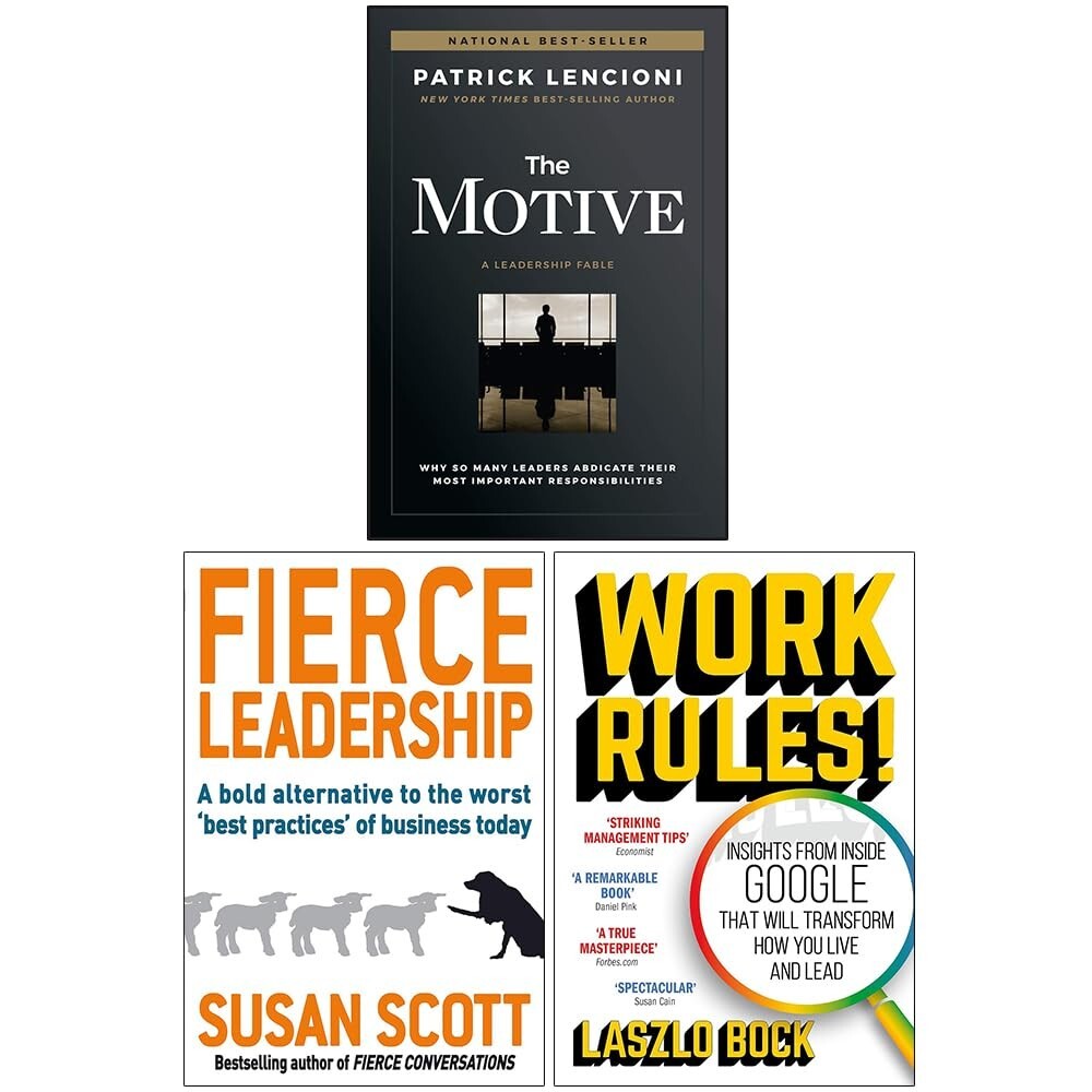 The Motive, Fierce Leadership & Work Rules! 3 Books Collection Set Paperback
