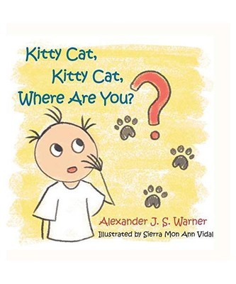 Kitty Cat, Kitty Cat, Where Are You?, Alexander J. S Warner