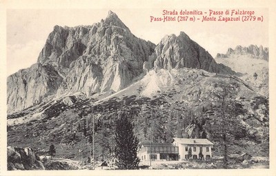 B657 Italy Strada dolomitica Passo Falzarego Pass Hotel Monte Lagazuoi postcard