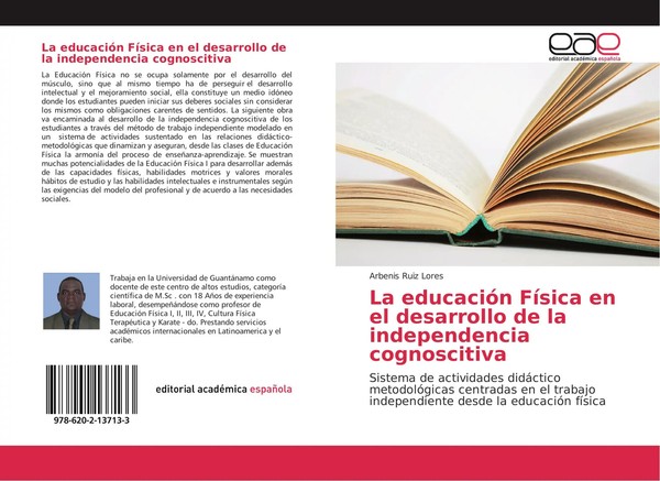 Arbenis Ruiz Lores | La EducacióN FíSica En El Desarrollo De La Independencia...-image